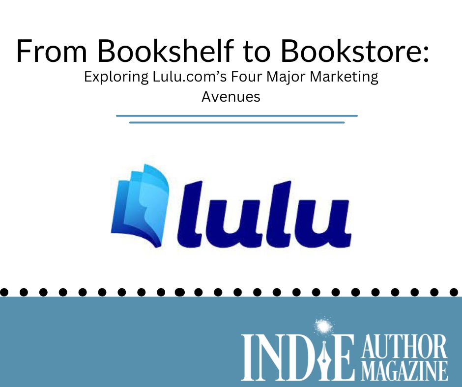 Lulu Marketing Strategies for Indie Author Success